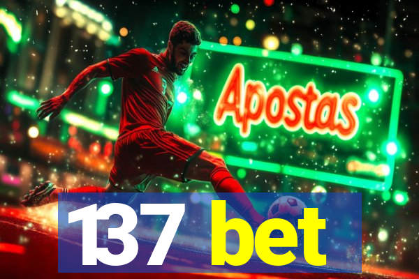 137 bet